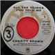 Charity Brown - All The Things You Told Me
